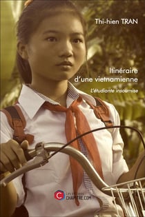 Itinéraire d'une vietnamienne - l'étudiante insoumise
