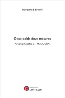 Deux poids deux mesures - amiante/hépatite C, FIVA/CARSAT