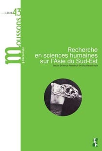 Moussons n.43 : Recherche en sciences humaines sur l'Asie du Sud-Est (édition 2024)