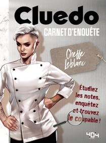 Cluedo : le carnet d'enquête de la Cheffe Leblanc