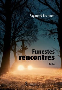 Funestes rencontres