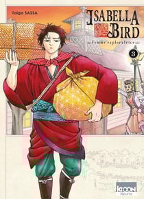 Isabella Bird, femme exploratrice Tome 3