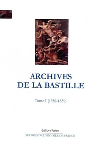 Archives de la Bastille Tome 1 - 1656-1659