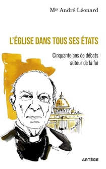 L'Eglise dans tous ses états : cinquante ans de débats autour de la foi