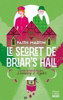 Une enquête de Loveday et Ryder Tome 4 : Le secret de Briar's Hall
