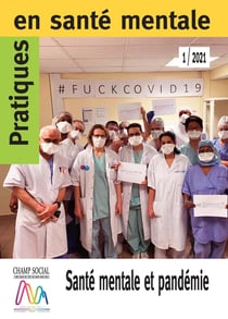 Pratiques en santé mentale n°1 année 2021. Santé mentale et pandémie