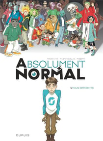 Absolument normal Tome 1 : tous différents