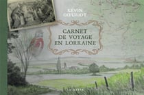 CARNET DE VOYAGE EN LORRAINE (GESTE)  (COLL. BEAU PETIT PAYS )
