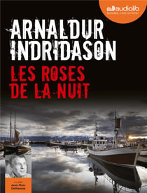 Les enquêtes d'Erlendur Sveinsson Tome 2 - les roses de la nuit
