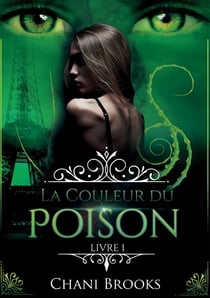 La couleur du poison Tome 1