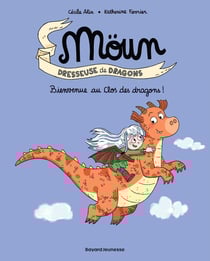 Moün Tome 1 : Bienvenue au Clos des dragons !