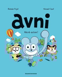 Avni Tome 3 : Récré-action
