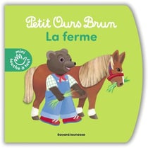 Petit Ours Brun mini touche à tout : La ferme