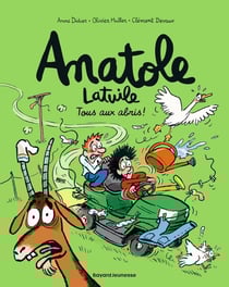 Anatole Latuile Tome 19 : Tous aux abris !