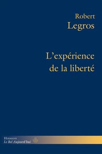L'expérience de la liberté