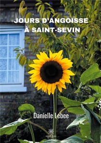 Jours d'angoisse à Saint-Sevin