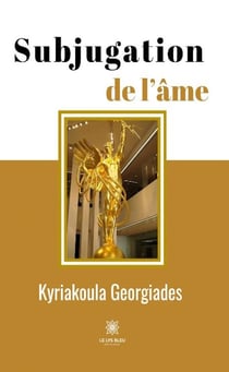 Subjugation de l'âme