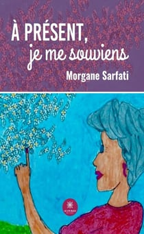 À présent, je me souviens