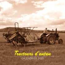 Tracteurs d'antan - calendrier (édition 2021)