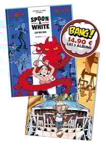 Spoon & White : Tomes 3 et 9