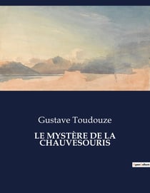 LE MYSTÈRE DE LA CHAUVESOURIS : Une enquête palpitante au coeur des ombres urbaines.