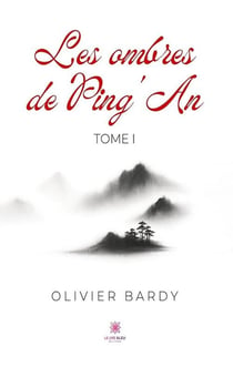 Les ombres de Ping'An : Tome I