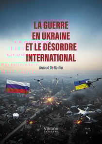 La guerre en Ukraine et le désordre international