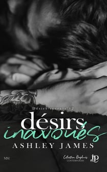Désirs interdits Tome 2 : Désirs inavoués