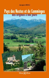 Pays de Nestes et de Comminges, des origines à nos jours