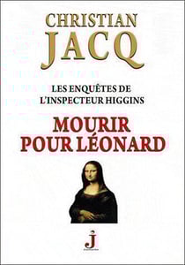 Les enquêtes de l'inspecteur Higgins Tome 8 : mourir pour Léonard