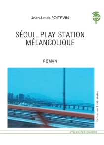 Seoul, play station mélancolique