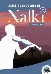 Nalki Tome 2 - le temps du chaos