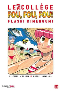 Le college fou, fou, fou - flash kimengumi t.2