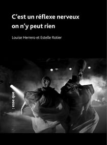 C'est un réflexe nerveux on n'y peut rien