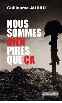 Nous sommes bien pires que ça (poche)
