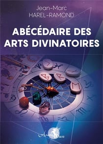 Abecedaire des arts divinatoires