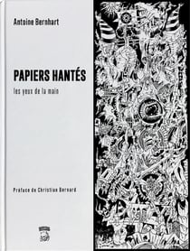 Papiers hantés : Les yeux de la main