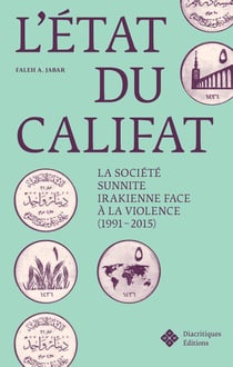 L'état du califat : La société sunnite irakienne face à la violence (1991-2015)