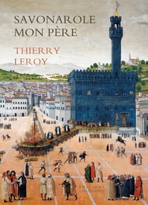 Savonarole mon père
