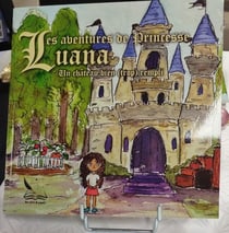 Les aventures de Princesse Luana : tome 1 Un château bien (trop) rempli