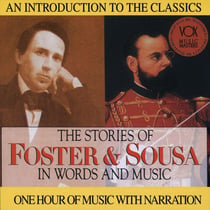 Sousa - Foster : Story In Words & Music