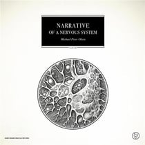 Narrative Of A Nervous System - édition colorée