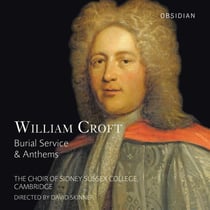 Croft, William : Burial service et hymnes