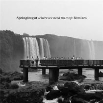 Where We Need No Map - Remixes