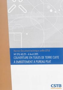NF DTU 40.211 : couvertures en tuiles de terre cuite à emboitement à pureau plat