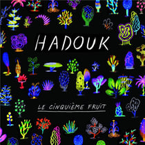 Le cinquième fruit