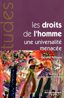 Les droits de l'homme - une universalité menacée