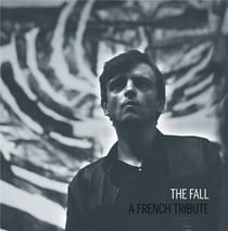 The Fall - a French tribute