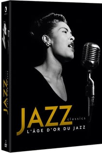 Jazz Classics : L'âge d'or du Jazz
