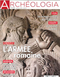 Archéologia N°572 L'armée romaine - janvier 2019
